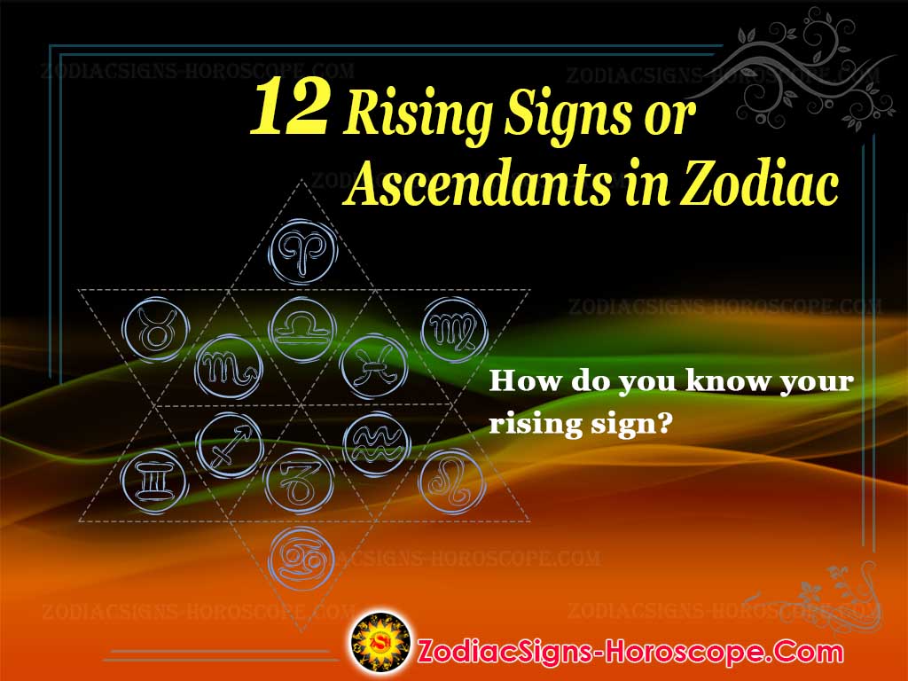 Rising Sign All About 12 Rising Signs or Ascendants in