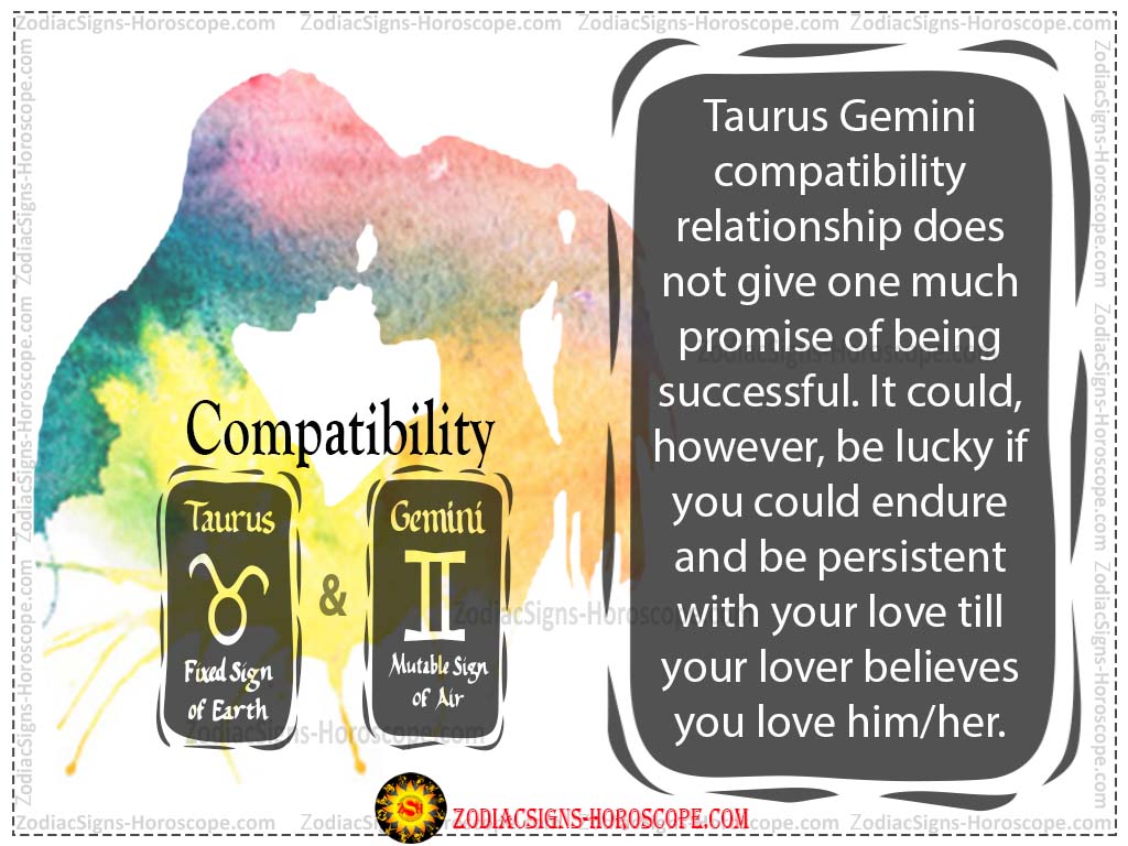 Taurus and Gemini Compatibility: Love, Life, Trust and Sex Compatibility.