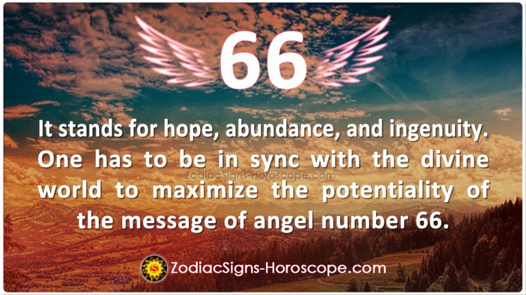 Angel Number 66 stands for hopefulness wealth and ingenuity  66 Angel