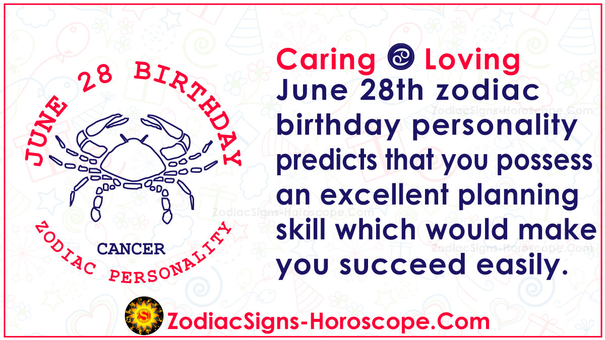 June 28 Zodiac Cancer Horoscope Birthday Personality And Lucky Things