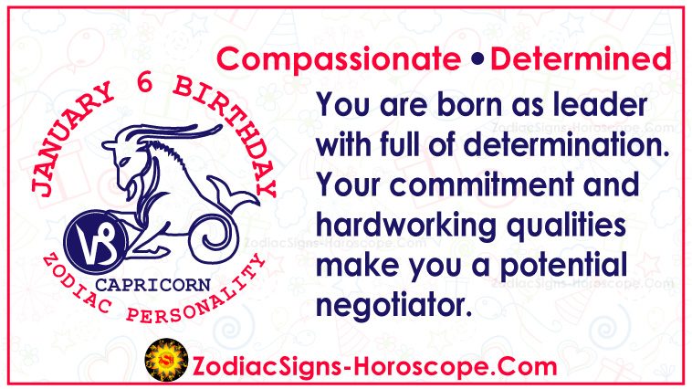 January 6 Zodiac Birthday Horoscope Personality