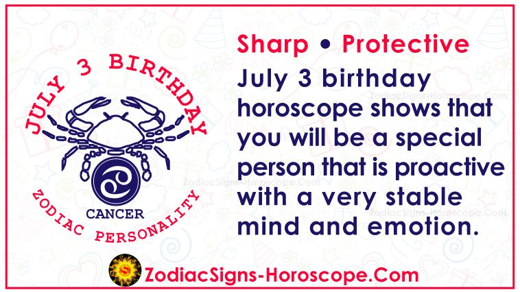 July 3 Zodiac Full Horoscope Birthday Personality Zsh