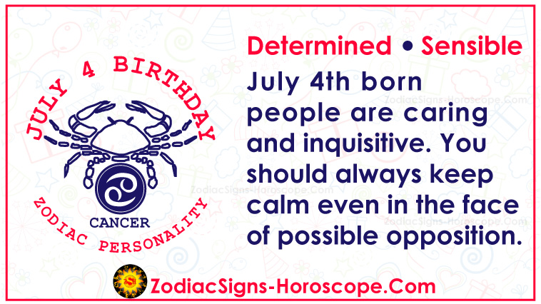 July 4 Zodiac Full Horoscope Birthday Personality Zsh