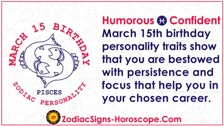 15. mars Zodiac Horoskop Bursdagspersonlighet