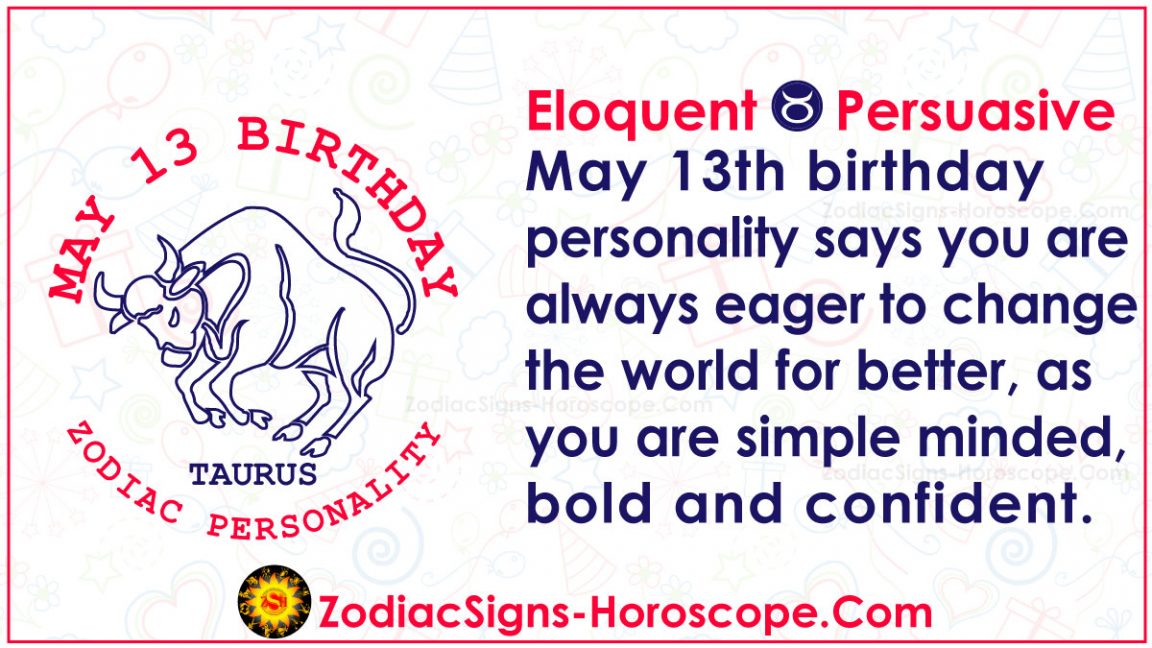 May 13 Zodiac (Taurus) Horoscope Birthday Personality and Lucky Things