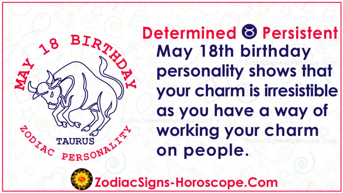 May 18 Zodiac (Taurus) Horoscope Birthday Personality and Lucky Things