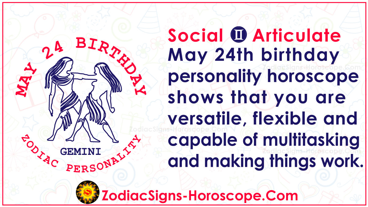 May 24 Zodiac (Gemini) Horoscope Birthday Personality and Lucky Things