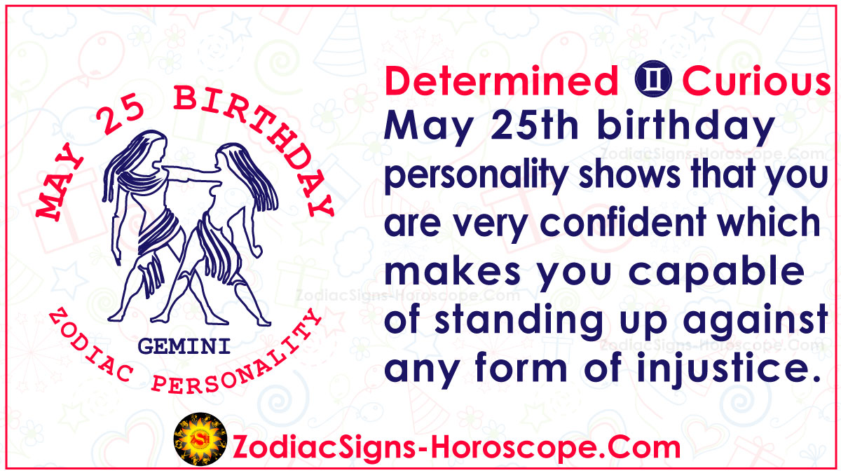 May 25 Zodiac – Full Horoscope Birthday Personality | ZSH