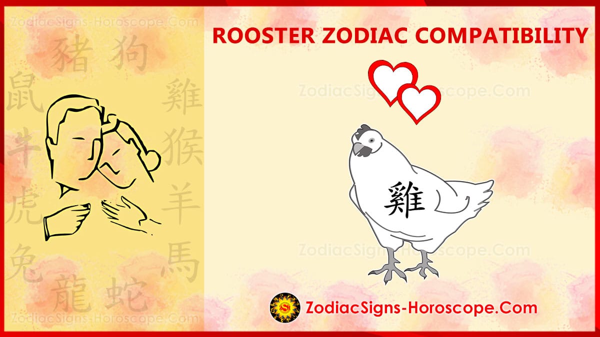 Rooster Compatibility, Love and Marriage Chinese Zodiac Compatibility