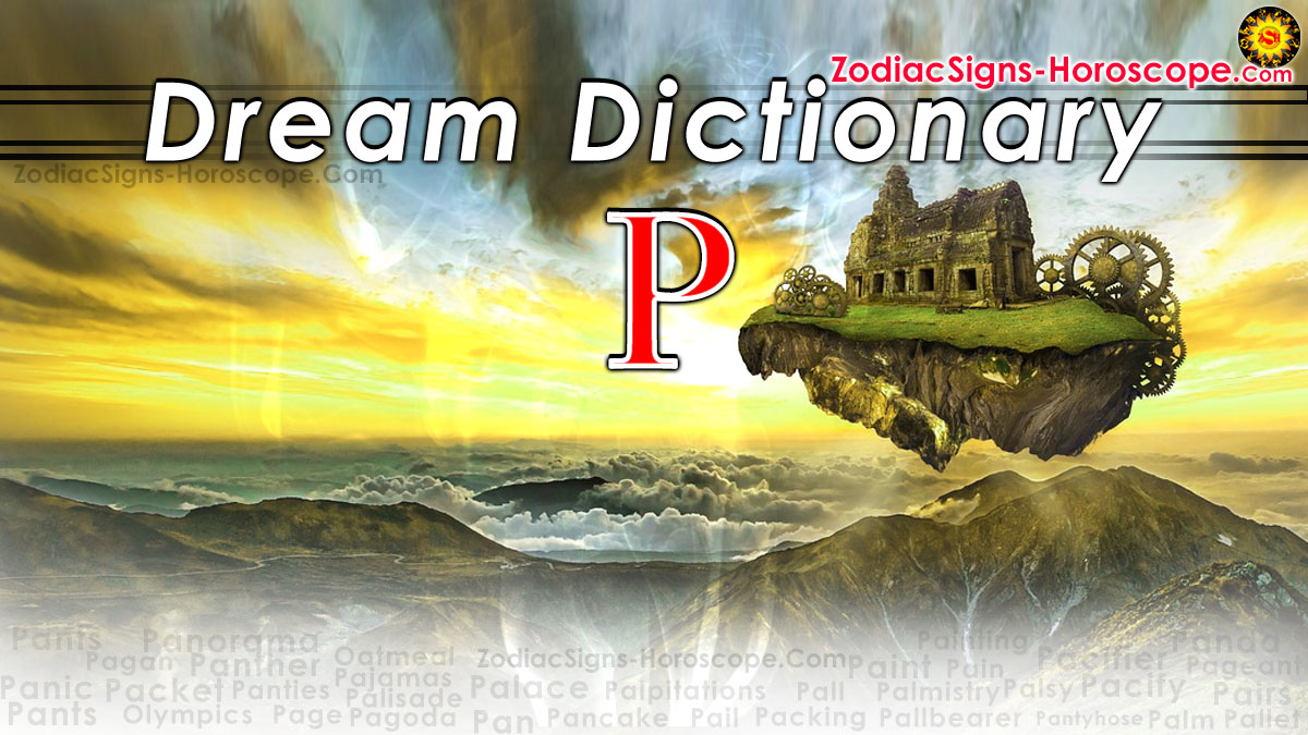 Dream Dictionary P (1) Dream Interpretation of Symbols Starting with P