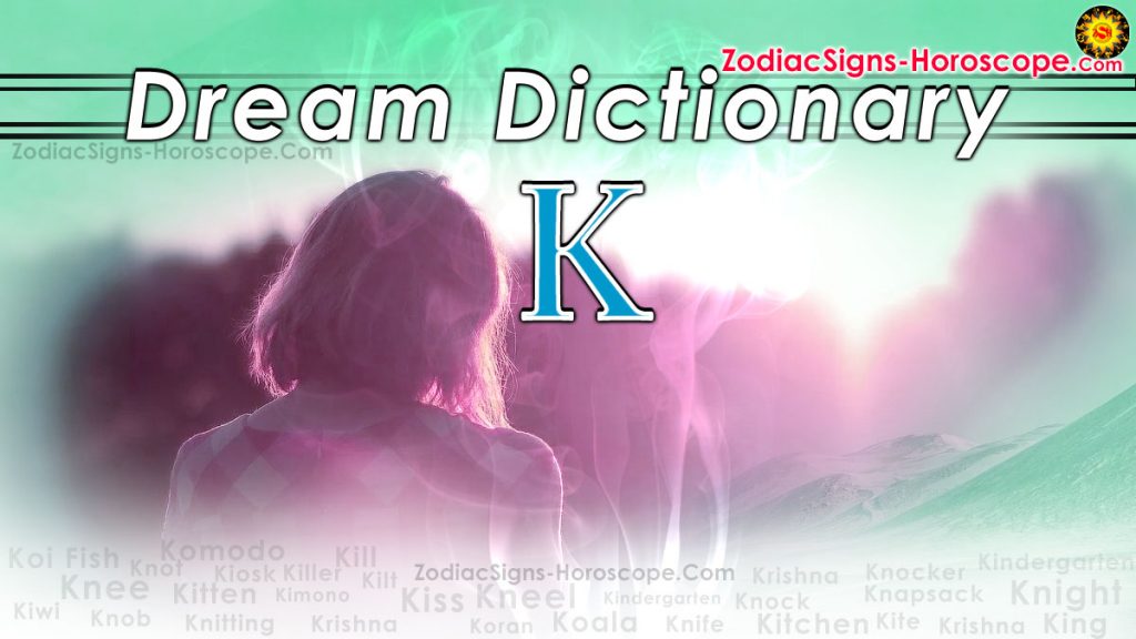 Dream Dictionary K (2) Dream Interpretation of Symbols Starting with K