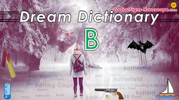 Ang Dream Dictionary ng mga salita ay nagsisimula sa Letter B