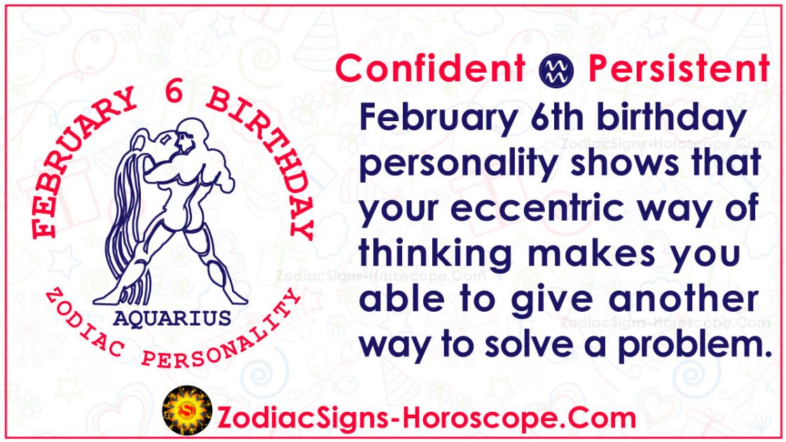 February 6 Zodiac (Aquarius) Horoscope Birthday Personality and Lucky Things ZSH