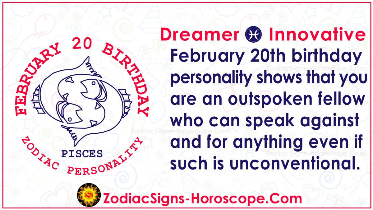 February 20 Zodiac (Pisces) Horoscope Birthday Personality and Lucky Things