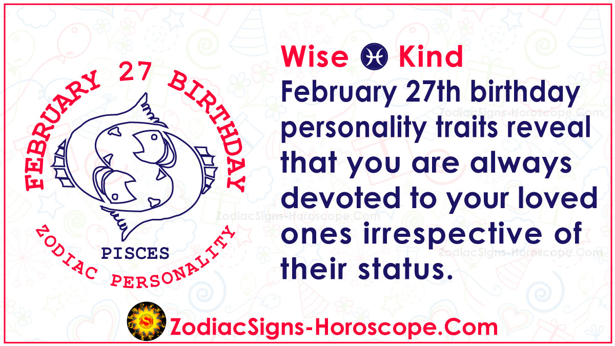 February 27 Zodiac (Pisces) Horoscope Birthday Personality and Lucky Things