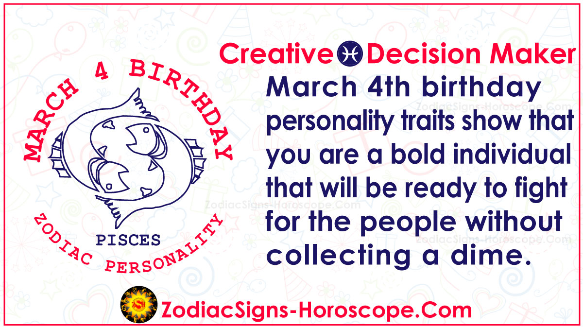 Characteristics of Person born on march 4th :