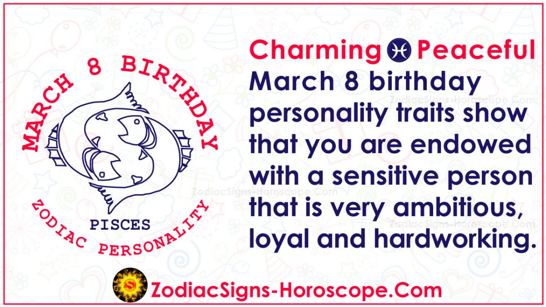 March 8 Zodiac (Pisces) Horoscope Birthday Personality and Lucky Things
