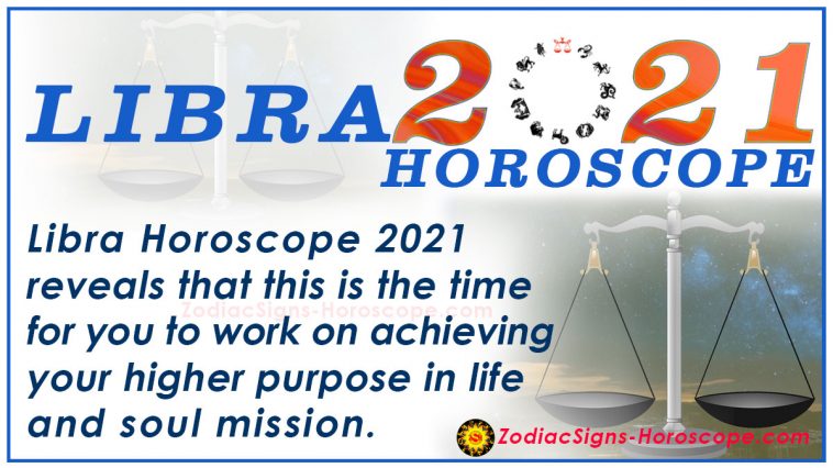 Libra Horoscope 2021 Predictions