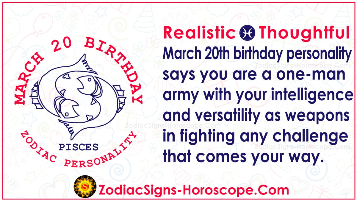 March 20 Zodiac – Full Horoscope Birthday Personality