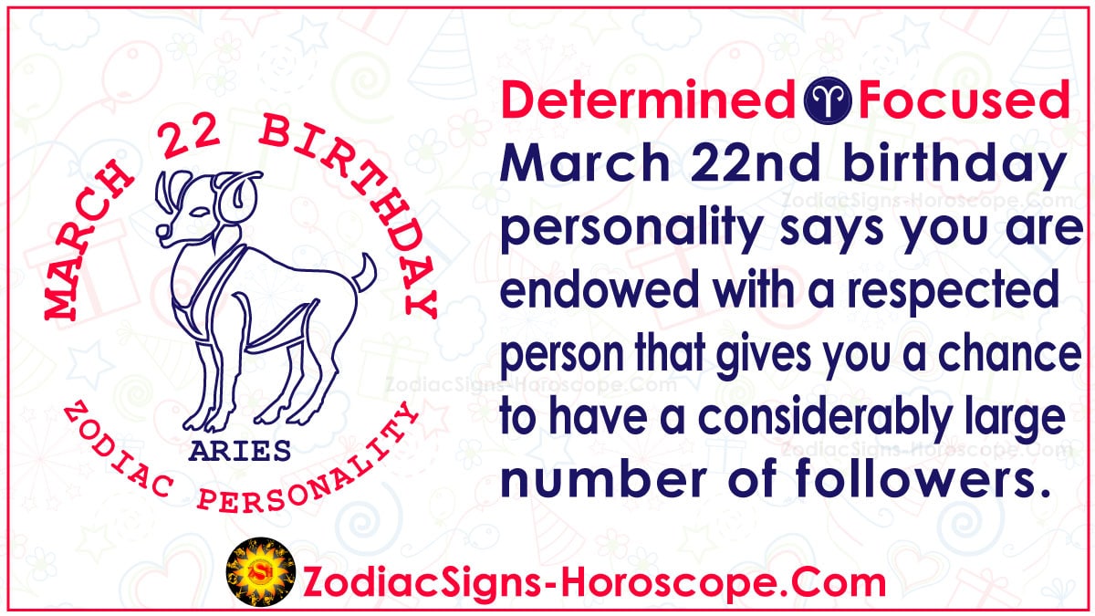 March 22 Zodiac (Aries) Horoscope Birthday Personality and Lucky Things