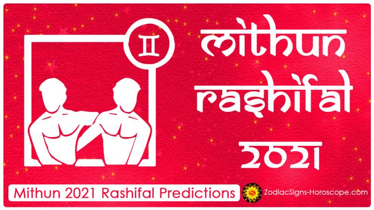 Mithun Rashifal 2021 Prediksyon chak ane