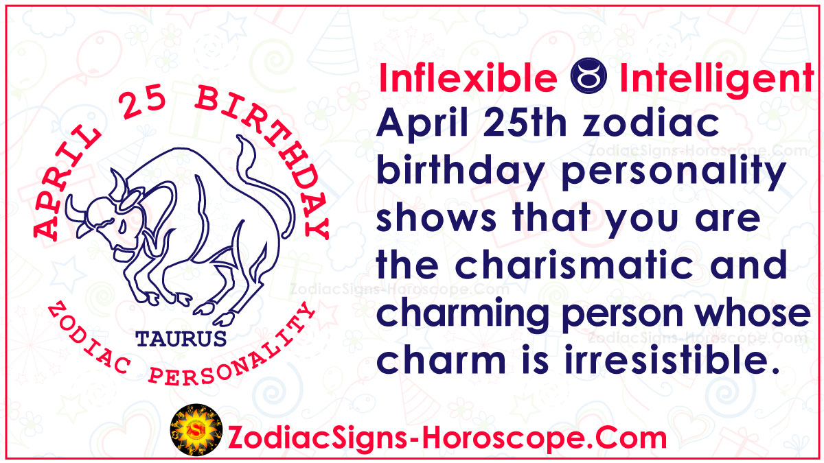 April 25 Zodiac (Taurus) Horoscope Birthday Personality and Lucky Things