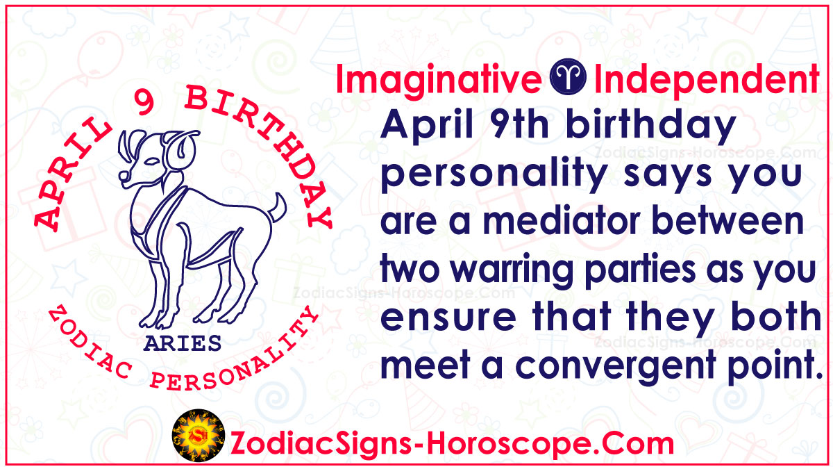 April 9 Zodiac Full Horoscope Birthday Personality Zsh