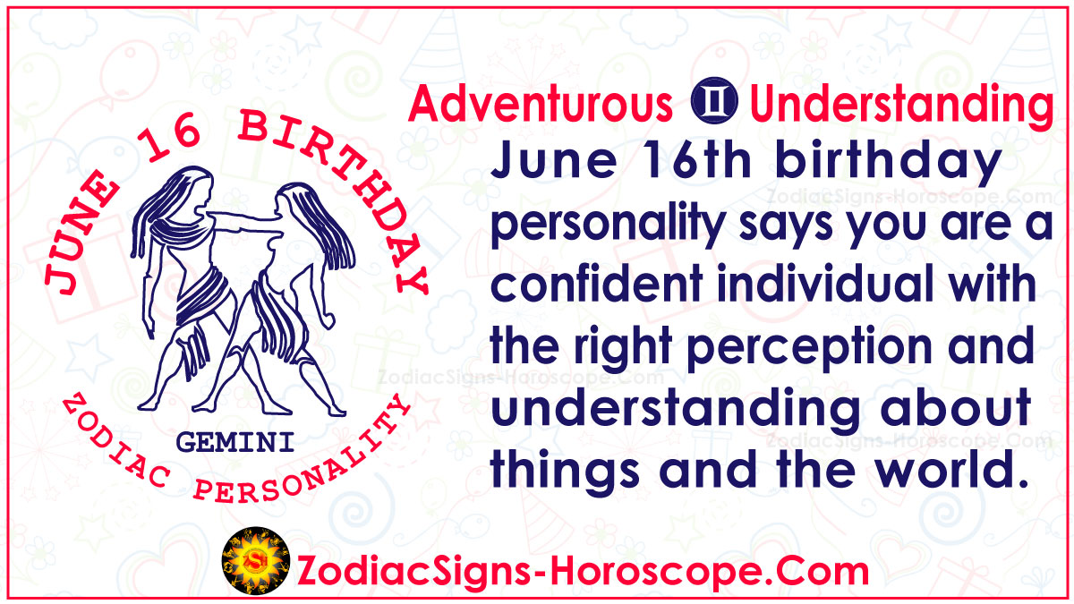 June 16 Zodiac (Gemini) Horoscope Birthday Personality and Lucky Things