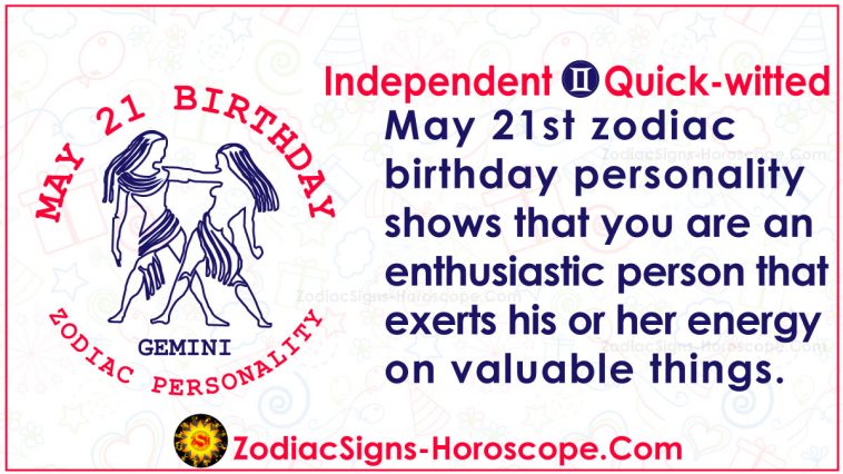 May 21 Zodiac Horoscope Birthday Personality