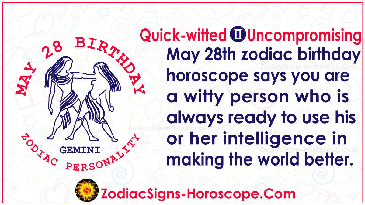 May 28 Zodiac (Gemini) Horoscope Birthday Personality and Lucky Things