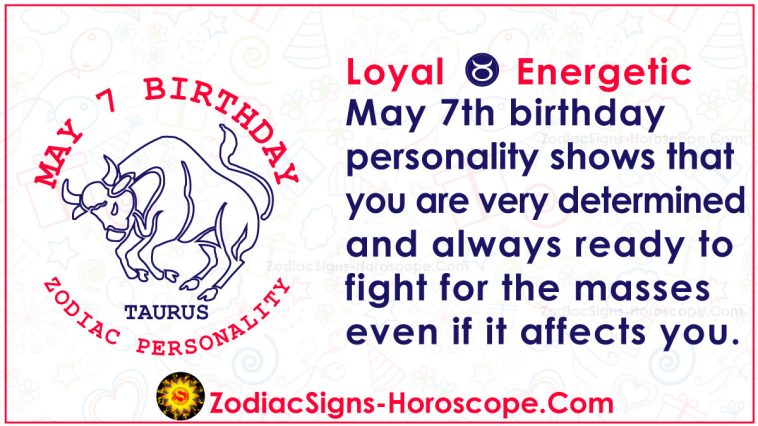 May 7 Zodiac Horoscope Birthday Personality