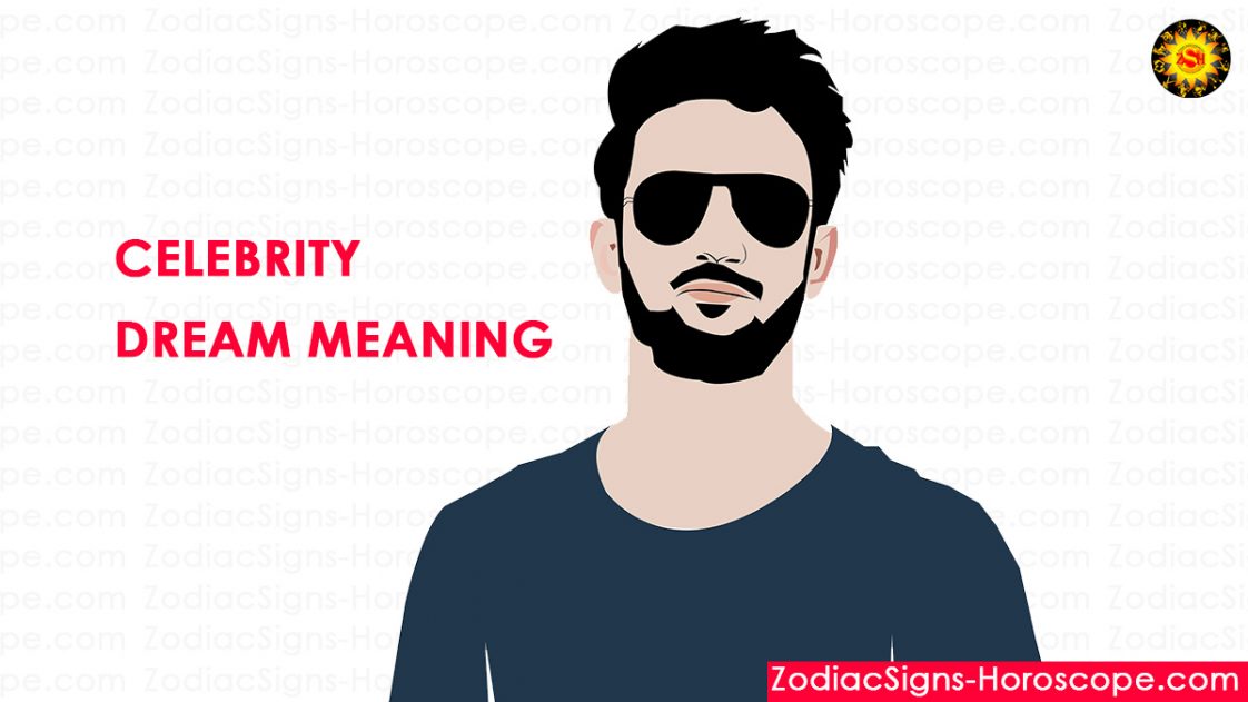 Celebrity Dreams Meaning, Interpretation and Dream Symbolism
