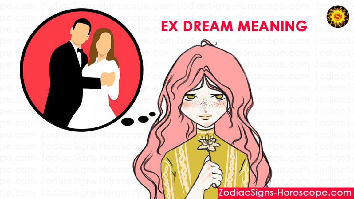 Ex Dream Meaning, Interpretation and Dream Symbolism Ex Dream