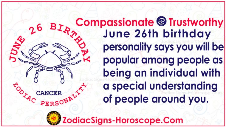 June 26 Zodiac Birthday Personality Horoscope