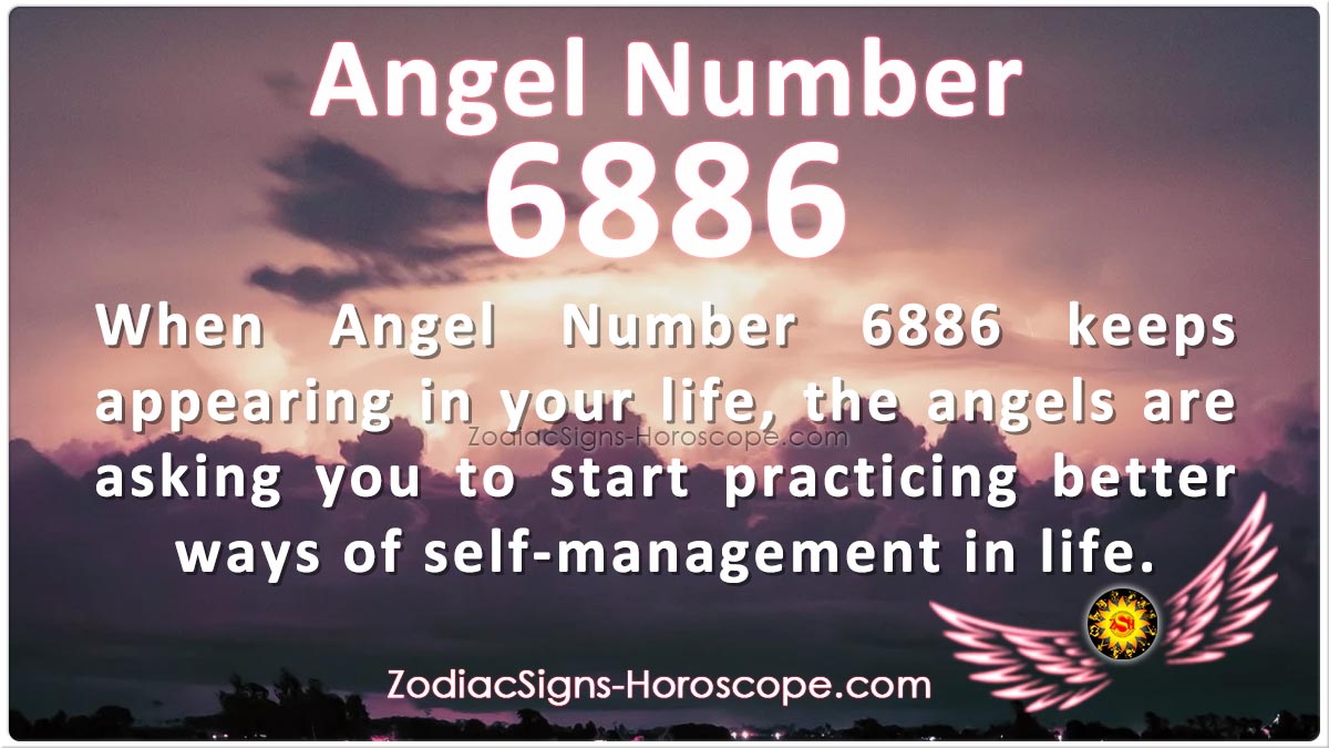 Angel Number 6886 says start practicing better ways of self management