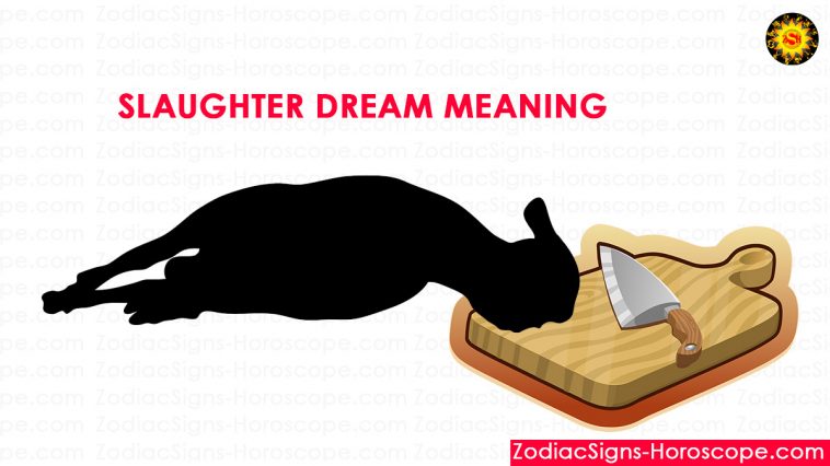 Slaughter Dreams Meaning