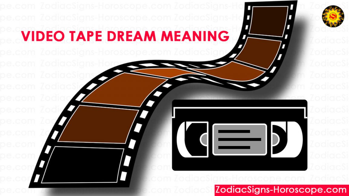 Videotape Dream Meaning, Interpretation, and Dream Symbolism