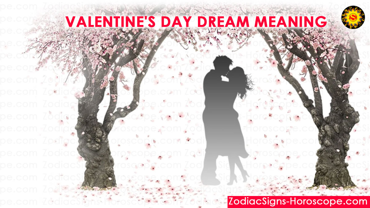 Valentine's Day Dream Meaning, Interpretation and Dream Symbolism