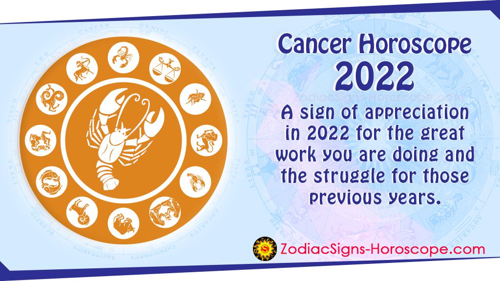 Cancer 2022 Horoscope Predictions
