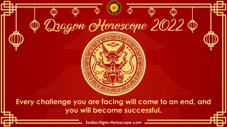 Dragon Horoscope 2022 Prediksyon