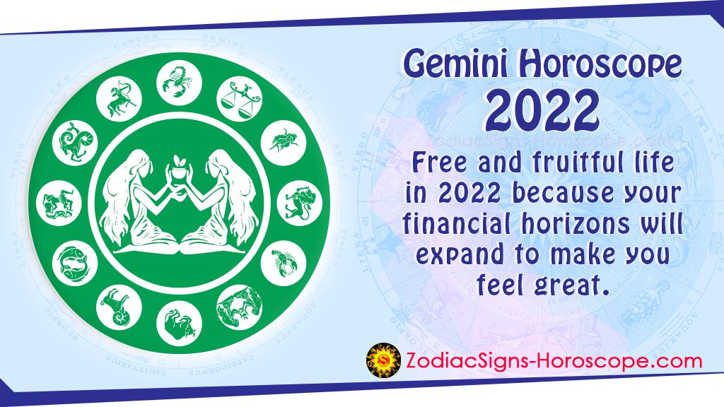 Gemini 2022 Horoscope Predictions