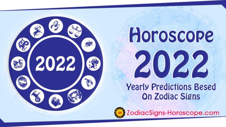 Previsões anuais do horóscopo 2022