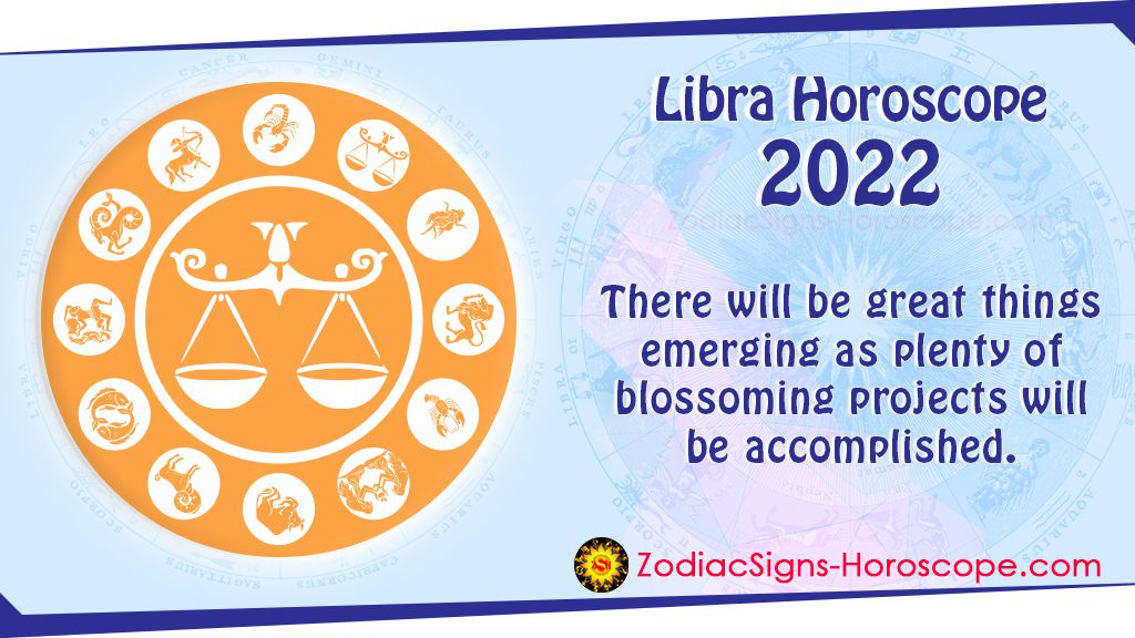 Libra 2022 Horoscope Predictions