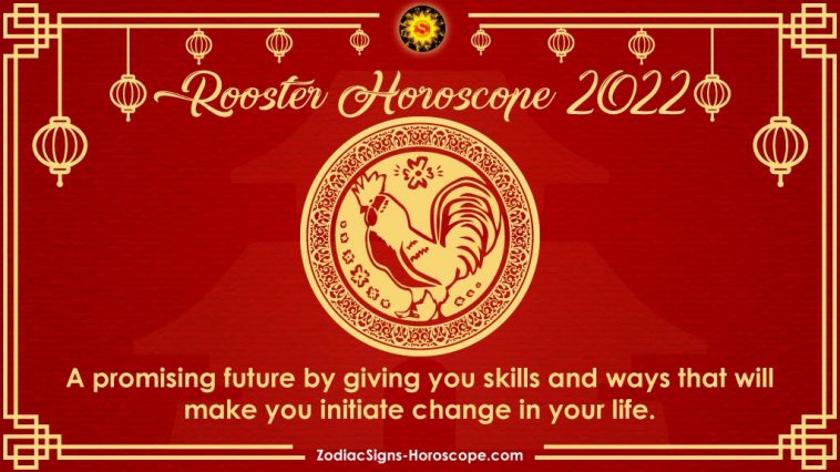 Rooster Horoscope 2022 Prediksyon