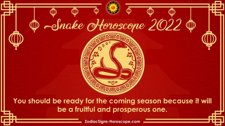 Snake Horoscope 2022 Predictions