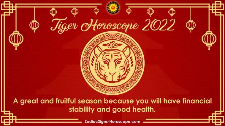 Tiger Horoscope 2022 Predictions