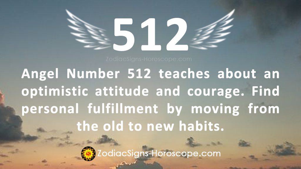 Angel Number 512 Meaning Optimistic Attitude 512 Angel Number ZSH