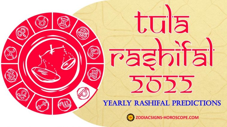 Tula Rashifal 2022 Predictions