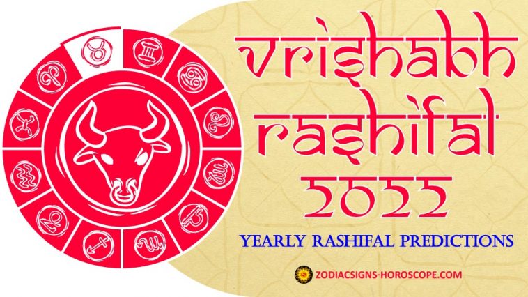 Vrishabh Rashifal 2022