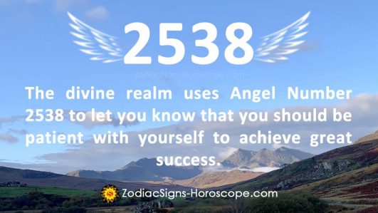 Angel Number 2538 Meaning: Patience | 2538 Numerology